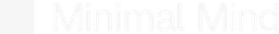 Minimal Mind